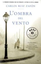 l ombra del vento-carlos ruiz zafon-9788804561309 l ombra del vento-carlos ruiz zafon-9788804561309