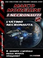 l'ultimo necronauta (ebook)-9788867758609 l'ultimo necronauta (ebook)-9788867758609