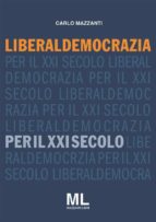 liberaldemocrazia per il xxi secolo (ebook)-9788899992309 liberaldemocrazia per il xxi secolo (ebook)-9788899992309