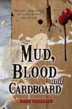 mud, blood and cardboard (ebook)-rudy trussler-9780988246119 mud, blood and cardboard (ebook)-rudy trussler-9780988246119
