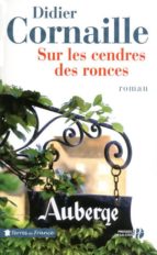 Sur les cendres les ronces 978-2258093119 por D.cornaille DJVU PDF