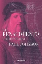 el renacimiento (ebook)-paul johnson-9786073129619 el renacimiento (ebook)-paul johnson-9786073129619