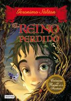 cronicas del reino de la fantasia 1: el reino perdido-geronimo stilton-9788408094319 cronicas del reino de la fantasia 1: el reino perdido-geronimo stilton-9788408094319
