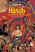 hasib y la reina de las serpientes-david (epileptico) beauchard-9788416542819 hasib y la reina de las serpientes-david (epileptico) beauchard-9788416542819