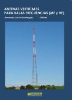 antenas verticales para bajas frecuencias (mf y hf)-armando garcia dominguez-9788426717719 antenas verticales para bajas frecuencias (mf y hf)-armando garcia dominguez-9788426717719