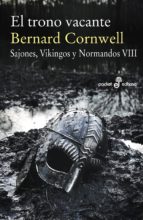 el trono vacante (ebook)-bernard cornwell-9788435046619 el trono vacante (ebook)-bernard cornwell-9788435046619