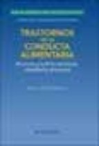 trastornos de la conducta alimentaria: anorexia y bulimia nervios as, obesidad y atracones-alfonso chinchilla moreno-9788445812419 trastornos de la conducta alimentaria: anorexia y bulimia nervios as, obesidad y atracones-alfonso chinchilla moreno-9788445812419