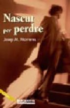 NASCUT PER PERDRE