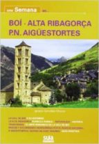 una semana en boi alta rigaborça pn aiguestortes.-9788482165219 una semana en boi alta rigaborça pn aiguestortes.-9788482165219
