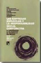las empresas españolas y la responsabilidad social corporativa-inmaculada hurtado ocaña-carmen valor martinez-9788483194119 las empresas españolas y la responsabilidad social corporativa-inmaculada hurtado ocaña-carmen valor martinez-9788483194119