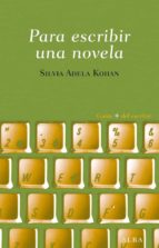 para escribir una novela (ebook)-silvia adela kohan-9788484287919 para escribir una novela (ebook)-silvia adela kohan-9788484287919