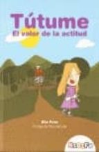 tutume: el valor de la actitud-elia frias-9788492656219 tutume: el valor de la actitud-elia frias-9788492656219