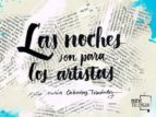 las noches son para los artistas-maria cabañas-9788494398919 las noches son para los artistas-maria cabañas-9788494398919