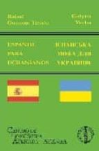 español para ucranianos-rafael guzman tirado-9788495855619 español para ucranianos-rafael guzman tirado-9788495855619
