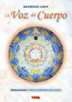 la voz del cuerpo-georges lahy-9788496166219 la voz del cuerpo-georges lahy-9788496166219