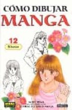 como dibujar manga 12: shojo-9788496325319 como dibujar manga 12: shojo-9788496325319