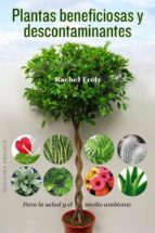 plantas beneficiosas y descontaminantes-rachel frely-9788497779319 plantas beneficiosas y descontaminantes-rachel frely-9788497779319