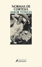 normas de cortesia-amor towles-9788498384819 normas de cortesia-amor towles-9788498384819