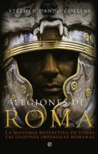 legiones de roma (ebook)-stephen dando-collins-9788499704319 legiones de roma (ebook)-stephen dando-collins-9788499704319