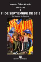 11 de septiembre de 2013. día nacional de cataluña (ebook)-cdlap00002719 11 de septiembre de 2013. día nacional de cataluña (ebook)-cdlap00002719