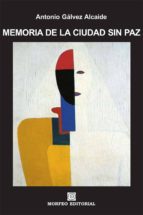memoria de la ciudad sin paz (ebook)-cdlap00003319 memoria de la ciudad sin paz (ebook)-cdlap00003319