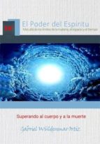 superando al cuerpo y a la muerte (ebook)-gabriel wuldenmar ortiz-cdlap00005819 superando al cuerpo y a la muerte (ebook)-gabriel wuldenmar ortiz-cdlap00005819