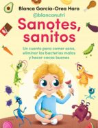 sanotes, sanitos (ejemplar firmado por la autora)-blanca garcia-orea-2910024271929