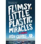 FLIMSY LITTLE PLASTIC MIRACLES