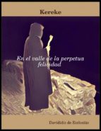 kereke. en el valle de la perpetua felicidad (ebook)-davididis de ecclesiüs-9781365524929 kereke. en el valle de la perpetua felicidad (ebook)-davididis de ecclesiüs-9781365524929