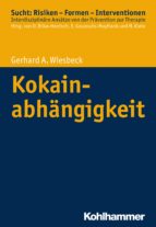 kokainabhängigkeit (ebook)-gerhard a. wiesbeck-9783170240629 kokainabhängigkeit (ebook)-gerhard a. wiesbeck-9783170240629