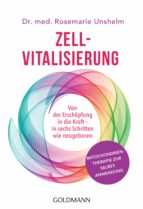 zell-vitalisierung (ebook)-rosemarie unshelm-9783641205829 zell-vitalisierung (ebook)-rosemarie unshelm-9783641205829