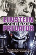 einstein versus predator-sergio l. palacios-9788415256229 einstein versus predator-sergio l. palacios-9788415256229