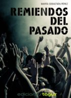 remiendos del pasado (ebook)-marta sebastian perez-9788416508129 remiendos del pasado (ebook)-marta sebastian perez-9788416508129