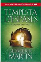 tempesta d espases - canço de gel i foc iii --george r.r. martin-9788420411729 tempesta d espases - canço de gel i foc iii --george r.r. martin-9788420411729