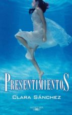 presentimientos-clara sanchez-9788420473529 presentimientos-clara sanchez-9788420473529