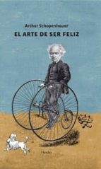 el arte de ser feliz (3ª ed.)-arthur schopenhauer-9788425438929 el arte de ser feliz (3ª ed.)-arthur schopenhauer-9788425438929