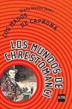 LOS MAGOS DE CAPRONA (LOS MUNDOS DE CHRESTOMANCI 3)
