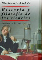 diccionario de historia y filosofia de las ciencias-dominique lecourt-9788446015529 diccionario de historia y filosofia de las ciencias-dominique lecourt-9788446015529