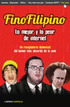 finofilipino. lo mejor y lo peor de internet (ebook)-josu subijana-9788448023829 finofilipino. lo mejor y lo peor de internet (ebook)-josu subijana-9788448023829
