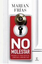 no molestar-marian frias-9788467009729 no molestar-marian frias-9788467009729
