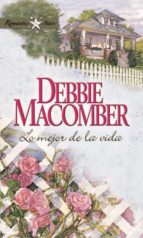 lo mejor de la vida (ebook)-debbie macomber-9788467183429 lo mejor de la vida (ebook)-debbie macomber-9788467183429