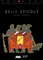 belle epoque: guion original-rafael azcona-9788486702229 belle epoque: guion original-rafael azcona-9788486702229