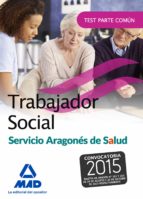 trabajador social del servicio aragonés de salud. test parte común-9788490937129 trabajador social del servicio aragonés de salud. test parte común-9788490937129