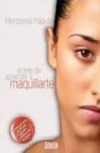 el arte de aprender a maquillarte-montserrat fajardo-9788492520329 el arte de aprender a maquillarte-montserrat fajardo-9788492520329