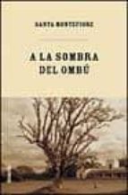 a la sombra del ombu-santa montefiore-9788495618429 a la sombra del ombu-santa montefiore-9788495618429