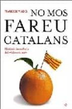 no mos fareu catalans-francesc viadel-9788497344029 no mos fareu catalans-francesc viadel-9788497344029