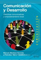 comunicación y desarrollo (ebook)-marcelo martinez hermida-francisco sierra caballero-9788497846929 comunicación y desarrollo (ebook)-marcelo martinez hermida-francisco sierra caballero-9788497846929