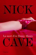 la mort de bunny munro-nick cave-9788497874229 la mort de bunny munro-nick cave-9788497874229