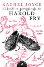 el insólito peregrinaje de harold fry-rachel joyce-9788498385229 el insólito peregrinaje de harold fry-rachel joyce-9788498385229