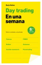day trading en una semana (ebook)-borja muñoz cuesta-9788498754629 day trading en una semana (ebook)-borja muñoz cuesta-9788498754629